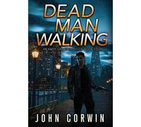 John Corwin Dead Man Walking (Tascabile) Amos Carver Thrillers
