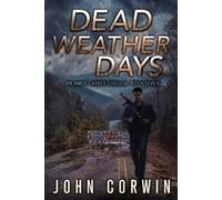 John Corwin Dead Weather Days (Tascabile) Amos Carver Thrillers