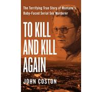 John Coston To Kill and Kill Again (Tascabile)