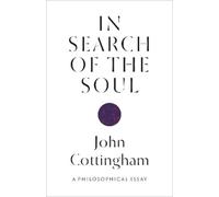 John Cottingham In Search of the Soul (Copertina rigida)