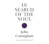 John Cottingham In Search of the Soul (Tascabile)