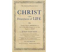 John Cotton Christ the Fountain of Life (Tascabile)