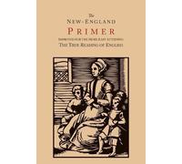 John Cotton The New-England Primer [1777 Facsimile] (Tascabile)