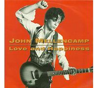 John Cougar Mellencamp - Love And Happiness (x2) [Vinyl Single]