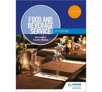 John Cousins Suzanne Weekes Food and Beverage Service, 10th Edition (Tascabile)