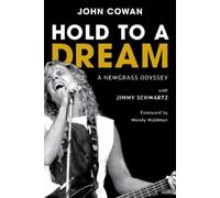 John Cowan Hold to a Dream (Copertina rigida)