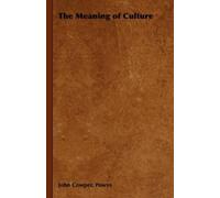 John Cowper, Powys The Meaning of Culture (Copertina rigida)