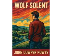 John Cowper Powys Wolf Solent (Tascabile)