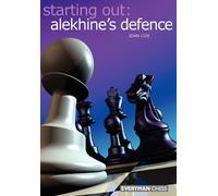 John Cox Starting Out: Alekhine Defence (Tascabile)