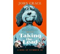 John Crace Taking the Lead (Copertina rigida)