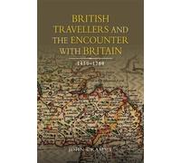 John Cramsie British Travellers and the Encounter with Britai (Copertina rigida)