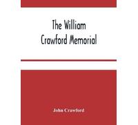 John Crawford The William Crawford Memorial (Tascabile)