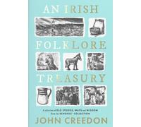 John Creedon An Irish Folklore Treasury (Copertina rigida)