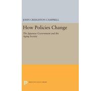 John Creighton Campbell How Policies Change (Copertina rigida)