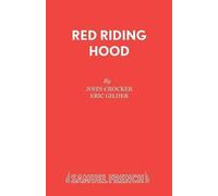 John Crocker Eric Gilder Red Riding Hood (Tascabile) Acting Edition S.