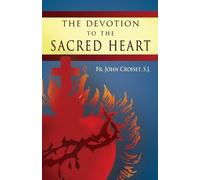 John Croiset Devotion to the Sacred Heart of Jesus (Tascabile)