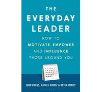 John Cross Rafael Gomez Kevin Money The Everyday Leader (Copertina rigida)