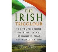 John Crotty The Irish Tricolour (Tascabile)