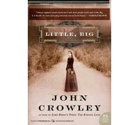 John Crowley Little, Big (Tascabile)