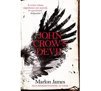 John Crow's Devil: From the Man Booker prize-winning author of A Brief History of Seven Killings