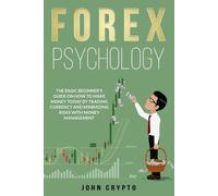 John Crypto FOREX Psychology (Tascabile)