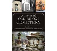 John Cuevas Secrets of the Old Biloxi Cemetery (Tascabile)