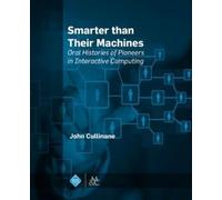 John Cullinane Smarter Than Their Machines (Copertina rigida)
