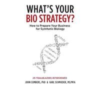 John Cumbers Karl Schmieder What's Your Bio Strategy? (Tascabile)