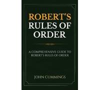 John Cummings Robert's Rules of Order (Copertina rigida)