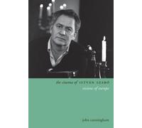 John Cunningham The Cinema of István Szabó (Tascabile) Directors' Cuts