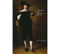 John Cunningham The Consort Music of William Lawes, 1602-1645 (Copertina rigida)