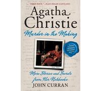 John Curran Agatha Christie: Murder in the Making (Tascabile)