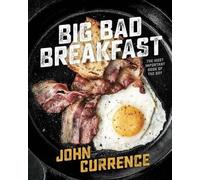 John Currence Big Bad Breakfast (Copertina rigida)