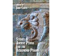 John Curtis Studies in Ancient Persia and the Achaemenid Period PB (Tascabile)