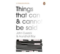 John Cusack Arundhati Roy Things That Can and Cannot Be Said (Tascabile)