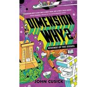 John Cusick Dimension Why #2: Revenge of the Sequel (Copertina rigida)