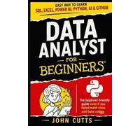 John Cutts Data Analyst For Beginners (Tascabile) Claude AI Beginnings