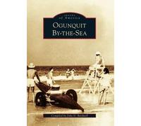 John D. Bardwell Ogunquit by-the-Sea, Maine (Tascabile) Images of America