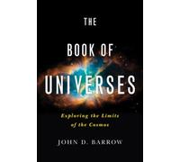 John D. Barrow The Book of Universes (Copertina rigida)