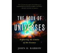 John D. Barrow The Book of Universes (Tascabile)