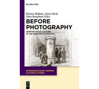 John D. Benjamin Before Photography (Tascabile)