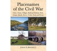 John D. Bennett Placenames of the Civil War (Tascabile)