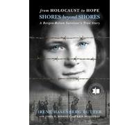 John D Bidwell Kr Shores Beyond Shores: From Holocaust to Hope - A B (Tascabile)