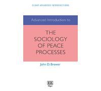 John D. Brewer Advanced Introduction to the Sociology of Peac (Copertina rigida)