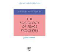 John D. Brewer Advanced Introduction to the Sociology of Peace Proce (Tascabile)