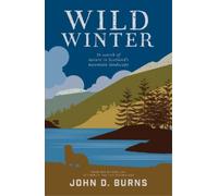 John D. Burns Wild Winter (Tascabile)