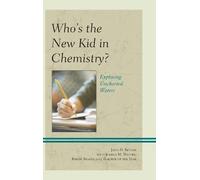 John D. Butler Who's the New Kid in Chemistry? (Copertina rigida)