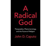 John D. Caputo A Radical God (Tascabile)