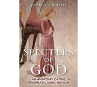 John D. Caputo Specters of God (Tascabile)