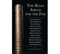 John D. Ciorciari John B. Taylor The Road Ahead for the Fed (Copertina rigida)